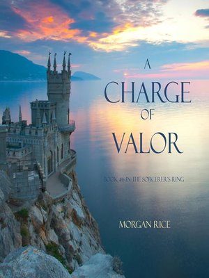 cover image of A Charge of Valor (Book #6 in the Sorcerer's Ring)